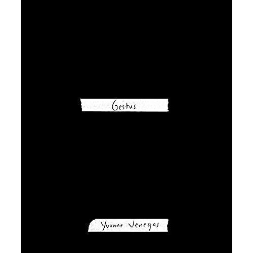 Yvonne Venegas: Gestus