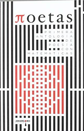 Poetas: Primera Antología De Poesía Con Matemáticas