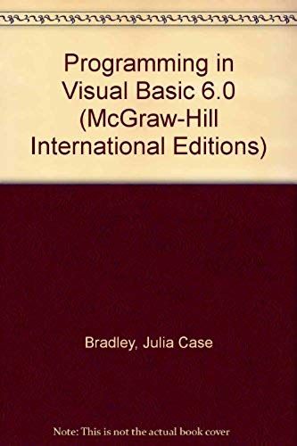 Programming In Visual Basic 6.0 (Mcgraw-Hill International Editions Series)