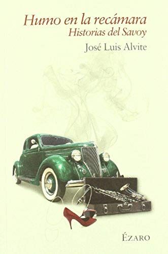 Humo En La Rec?mara : Historias Del Savoy
