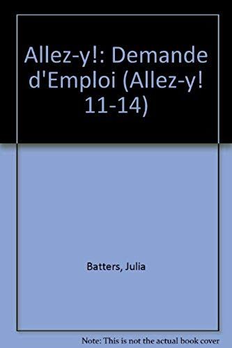 Allez-Y!: Demande D'emploi