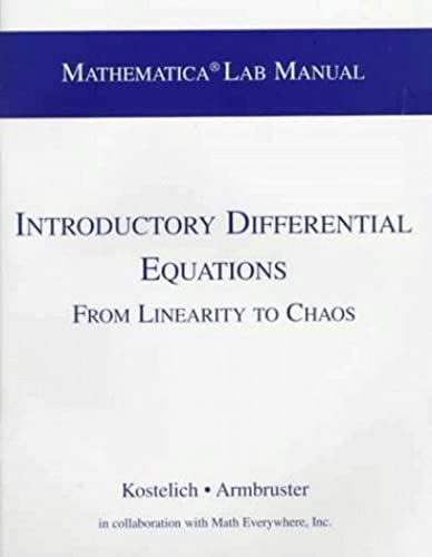 Mathmatica Lab Manual For Introductory Differential Equations: From Linearity To Chaos: Mathematica Lab Manual