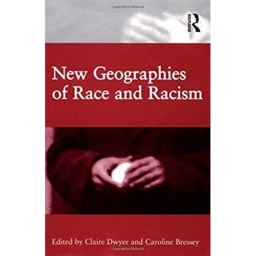 New Geographies Of Race And Racism
