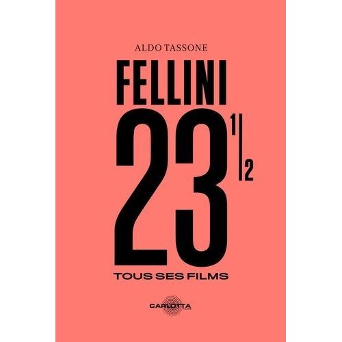 Fellini 23 1/2 - Tous Ses Films