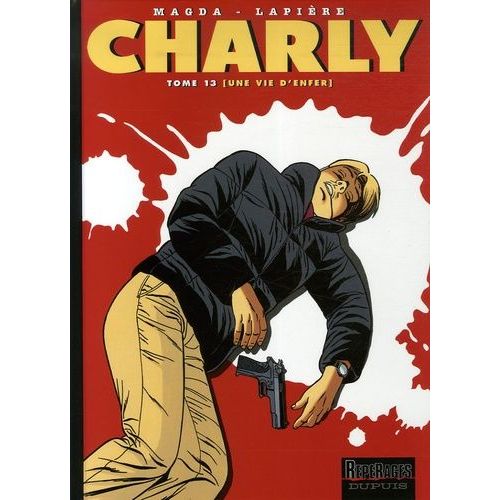 Charly Tome 13 - Une Vie D'enfer