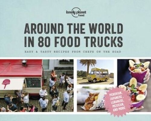 Around The World In 80 Food Trucks