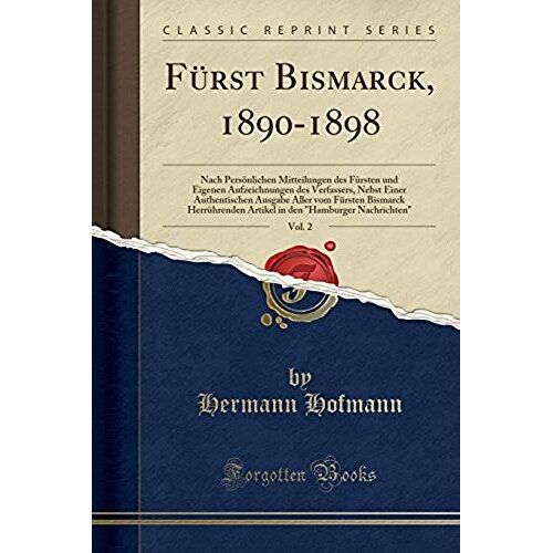 Hofmann, H: Fürst Bismarck, 1890-1898, Vol. 2