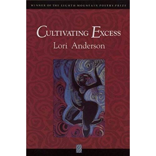 Cultivating Excess