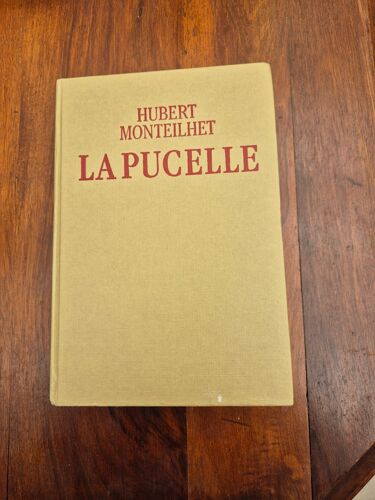 La Pucelle Hubert Monteilhet