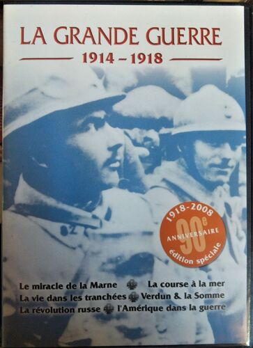 La Grande Guerre, 1914 - 1918. Le Miracle De La Marne. La Course À La Mer. La Vie Dans Les Tranchées. Verdun Et La Somme. La Révolution Russe. L'amérique Dans La Guerre.
