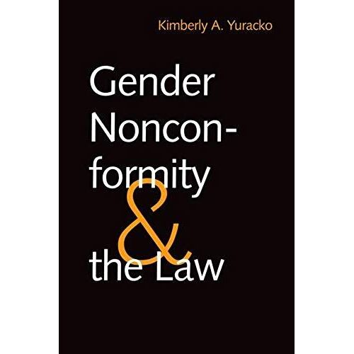 Gender Nonconformity And The Law