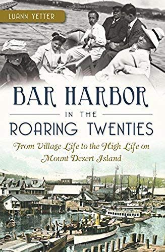 Bar Harbor In The Roaring Twenties