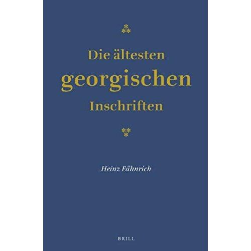 Die Ältesten Georgischen Inschriften