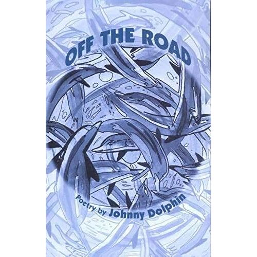 Off The Road Poetry 1989-2000