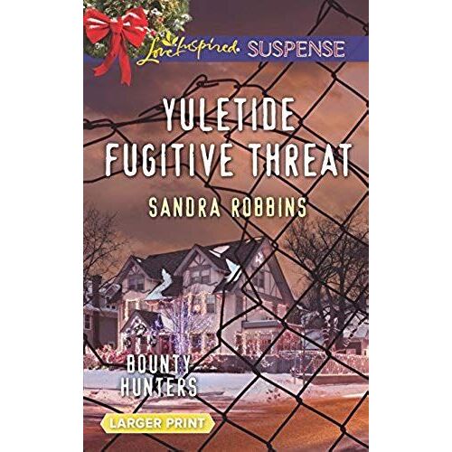 Yuletide Fugitive Threat