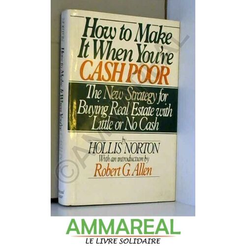 How To Make It When You're Cash Poor
