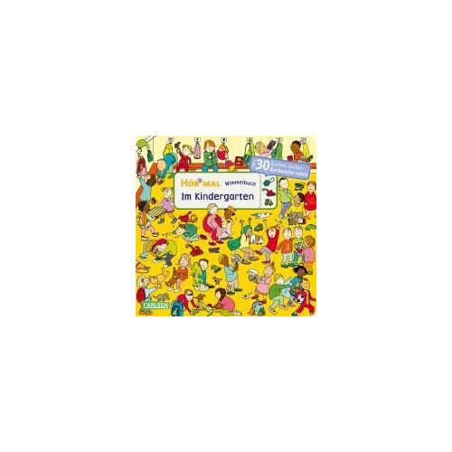 Hör Mal (Soundbuch): Wimmelbuch: Im Kindergarten