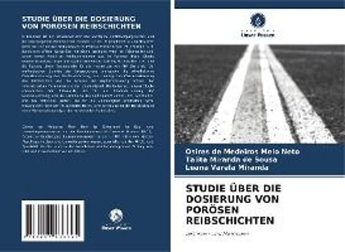 Studie Über Die Dosierung Von Porösen Reibschichten