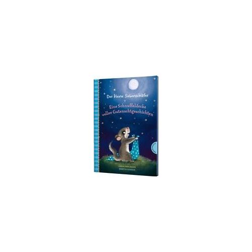 Der Kleine Siebenschläfer: Eine Schnuffeldecke Voller Gutenachtgeschichten