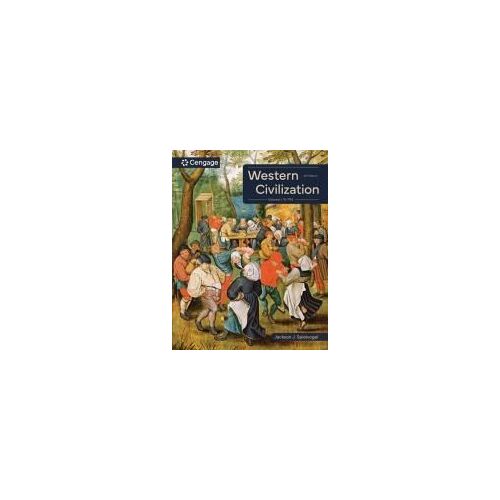 Western Civilization: Volume I: To 1715