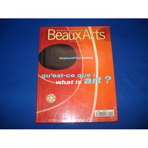 Revue. Beaux-Arts. Qu'est Ce Que L'art. What Is Art Today?