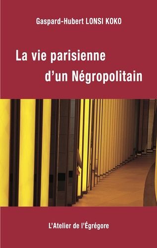 La Vie Parisienne D'un Négropolitain