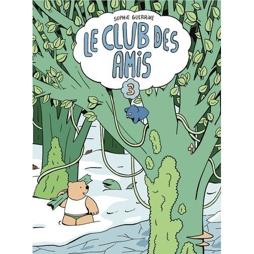 Le Club Des Amis - Tome 3