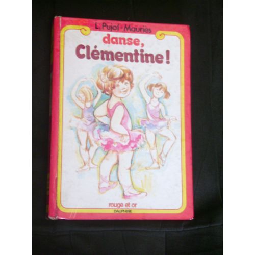 Danse, Clémentine ! (Bibliothèque Rouge Et Or)