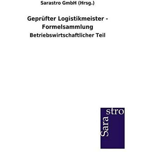 Geprüfter Logistikmeister - Formelsammlung