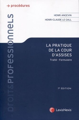 La Pratique De La Cour D'assises - Traité, Formulaire