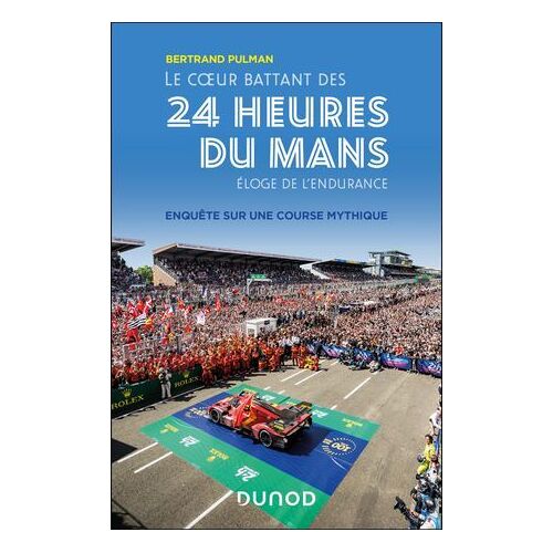 Le Coeur Battant Des 24 Heures Du Mans