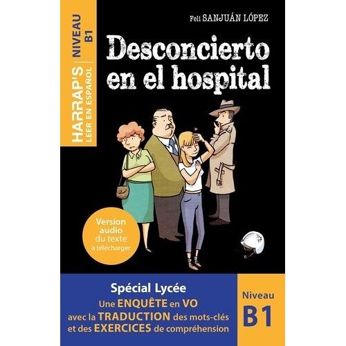 Desconcierto En El Hospital - Niveau B1