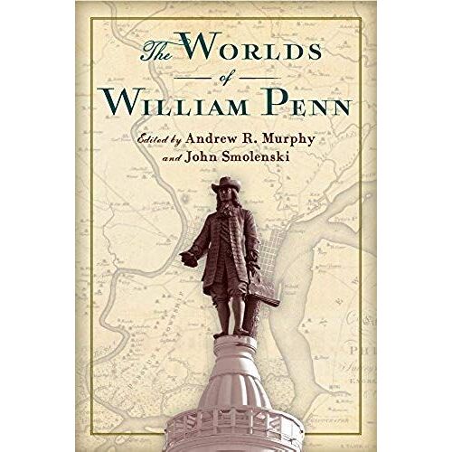The Worlds Of William Penn