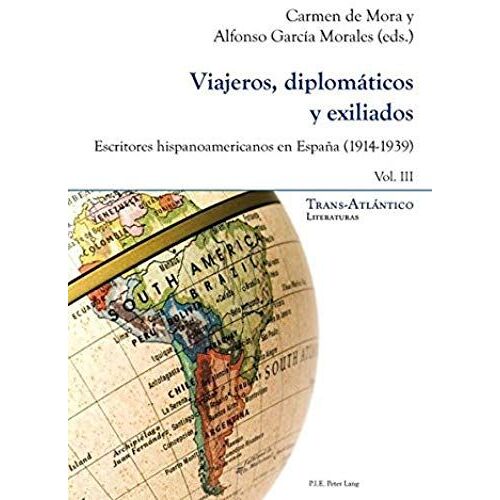Viajeros, Diplomáticos Y Exiliados