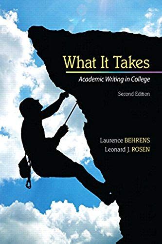 What It Takes With Access Code: Academic Writing In College