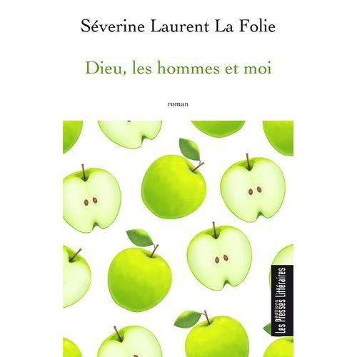 Dieu, Les Hommes Et Moi