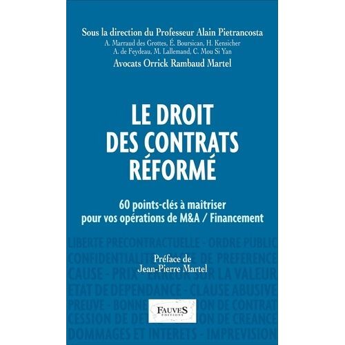 Le Droit Des Contrats Réformé - 2 Volumes : Table De Concordance Et 60 Points-Clés À Maîtriser Pour Vos Opérations De M&a / Financement