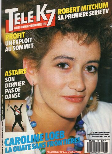 Télé K7 - Caroline Loeb - Fred Astaire - Paul Hogan - Véronique Genest - Robert Mitchum - Paco Ojeda -