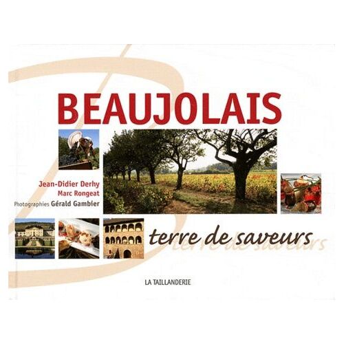 Beaujolais Terre De Saveurs