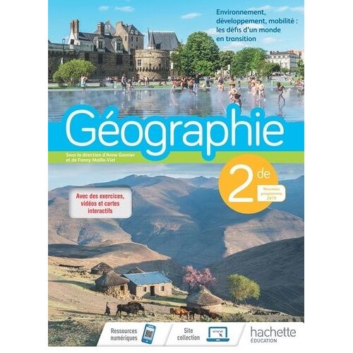 Géographie 2de - Environnement, Développement, Mobilité : Les Défis D'un Monde En Transition