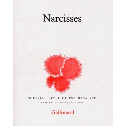 Nouvelle Revue De Psychanalyse Numero 13 Printemps 1976 : Narcisses