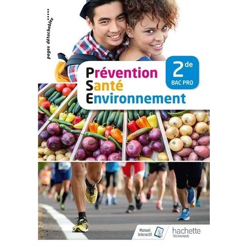 Prévention Santé Environnement 2de Bac Pro - Livre De L'élève - Edition 2018