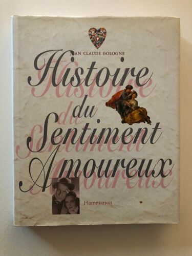 Histoire Du Sentiment Amoureux