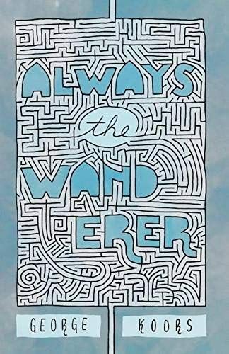 Always The Wanderer