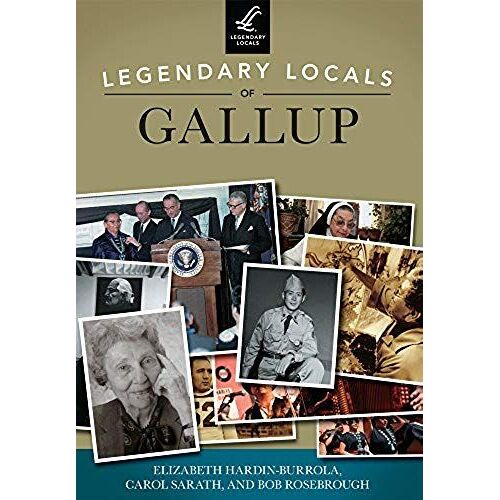 Legendary Locals Of Gallup