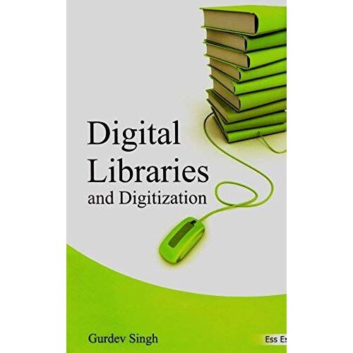 Digital Libraries And Digitization