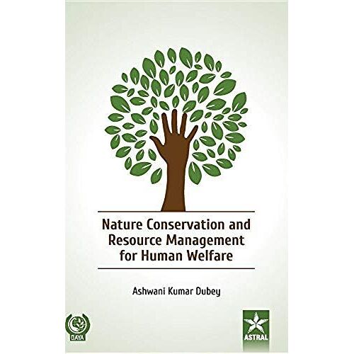 Nature Conservation And Resource Management For Human Welfare