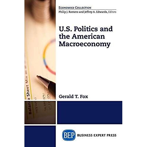 U.S. Politics And The American Macroeconomy