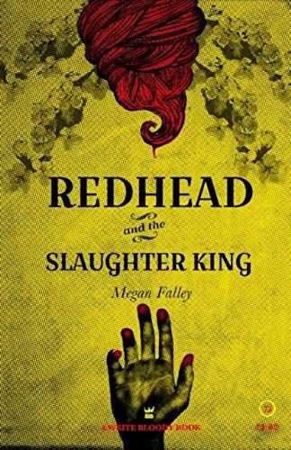 Redhead And The Slaughter King