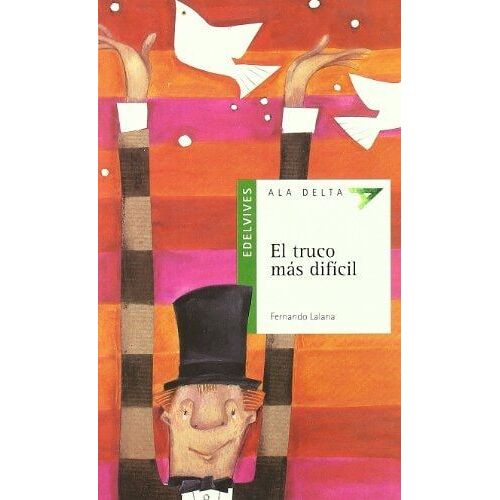 El Truco Más Difícil